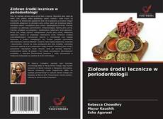 Bookcover of Ziołowe środki lecznicze w periodontologii