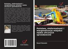 Portada del libro de Państwo, nieformalność i marginalizacja miejska: nędza ulicznych sprzedawców