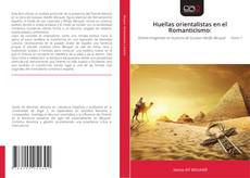Bookcover of Huellas orientalistas en el Romanticismo: