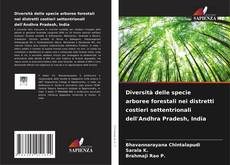 Copertina di Diversità delle specie arboree forestali nei distretti costieri settentrionali dell'Andhra Pradesh, India