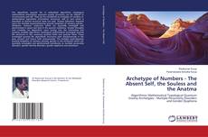 Couverture de Archetype of Numbers - The Absent Self, the Souless and the Anatma