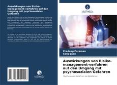 Buchcover von Auswirkungen von Risiko-management-verfahren auf den Umgang mit psychosozialen Gefahren