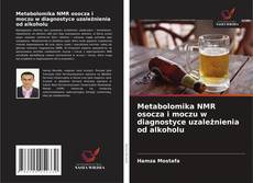 Copertina di Metabolomika NMR osocza i moczu w diagnostyce uzależnienia od alkoholu