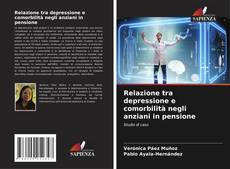 Borítókép a  Relazione tra depressione e comorbilità negli anziani in pensione - hoz