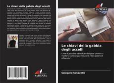 Copertina di Le chiavi della gabbia degli uccelli