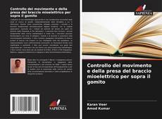 Buchcover von Controllo del movimento e della presa del braccio mioelettrico per sopra il gomito