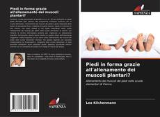 Copertina di Piedi in forma grazie all'allenamento dei muscoli plantari?