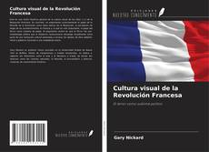 Portada del libro de Cultura visual de la Revolución Francesa