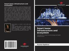 Smart home infrastructure and ecosystem的封面