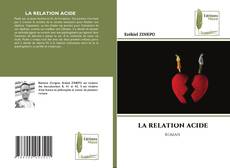 LA RELATION ACIDE kitap kapağı