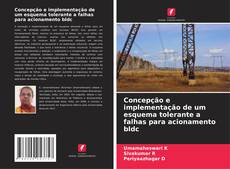 Concepção e implementação de um esquema tolerante a falhas para acionamento bldc的封面