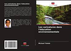 Bookcover of Les caricatures dans l'éducation environnementale