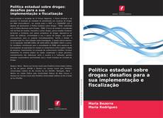 Обложка Política estadual sobre drogas: desafios para a sua implementação e fiscalização