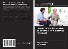 Borítókép a  Diseño de un dispositivo de estimulación eléctrica funcional - hoz