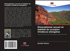 Buchcover von Dimorphisme sexuel et habitat du scorpion Urodacus elongatus