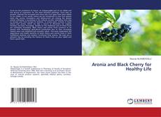 Aronia and Black Cherry for Healthy Life的封面