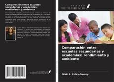 Capa do livro de Comparación entre escuelas secundarias y academias: rendimiento y ambiente 
