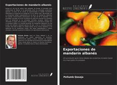 Couverture de Exportaciones de mandarín albanés