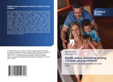 Bookcover of Health status indicators among Tunisian young children