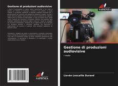 Portada del libro de Gestione di produzioni audiovisive