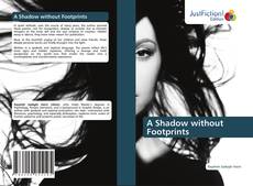 Bookcover of A Shadow without Footprints