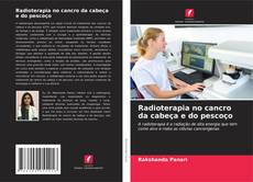 Couverture de Radioterapia no cancro da cabeça e do pescoço