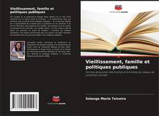 Copertina di Vieillissement, famille et politiques publiques