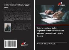 Buchcover von Interpretazione delle vignette editoriali durante le elezioni generali del 2013 in Kenya