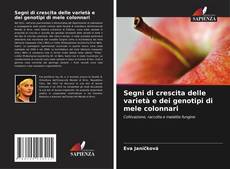 Buchcover von Segni di crescita delle varietà e dei genotipi di mele colonnari