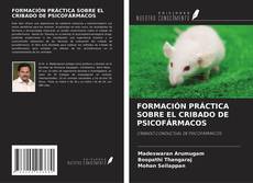 Portada del libro de FORMACIÓN PRÁCTICA SOBRE EL CRIBADO DE PSICOFÁRMACOS