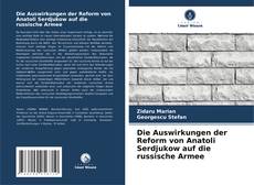 Copertina di Die Auswirkungen der Reform von Anatoli Serdjukow auf die russische Armee
