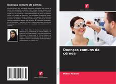 Capa do livro de Doenças comuns da córnea 