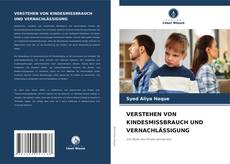 Buchcover von VERSTEHEN VON KINDESMISSBRAUCH UND VERNACHLÄSSIGUNG