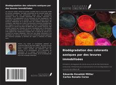 Copertina di Biodégradation des colorants azoïques par des levures immobilisées