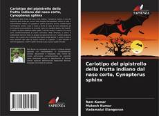 Buchcover von Cariotipo del pipistrello della frutta indiano dal naso corto, Cynopterus sphinx