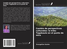 Borítókép a  Cambio de perspectivas culturales: la tribu Tagakaulo en el punto de mira - hoz