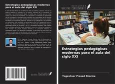 Portada del libro de Estrategias pedagógicas modernas para el aula del siglo XXI