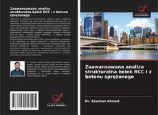 Zaawansowana analiza strukturalna belek RCC i z betonu sprężonego的封面