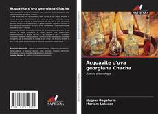 Acquavite d'uva georgiana Chacha的封面