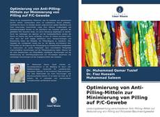 Buchcover von Optimierung von Anti-Pilling-Mitteln zur Minimierung von Pilling auf P/C-Gewebe