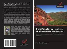 Dymorfizm płciowy i siedlisko skorpiona Urodacus elongatus的封面