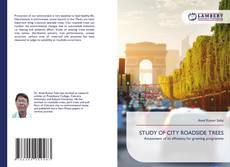 Capa do livro de STUDY OF CITY ROADSIDE TREES 