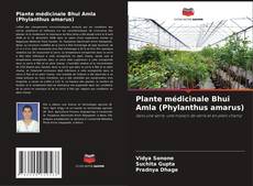 Bookcover of Plante médicinale Bhui Amla (Phylanthus amarus)
