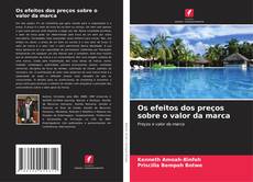 Os efeitos dos preços sobre o valor da marca的封面