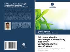 Bookcover of Faktoren, die die bevorzugte Verwendung moderner Verhütungsmittel beeinflussen