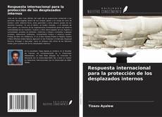 Buchcover von Respuesta internacional para la protección de los desplazados internos
