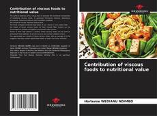 Copertina di Contribution of viscous foods to nutritional value