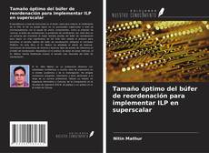Buchcover von Tamaño óptimo del búfer de reordenación para implementar ILP en superscalar