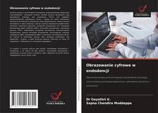 Capa do livro de Obrazowanie cyfrowe w endodoncji 