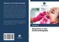 Bookcover of Retention in der Kieferorthopädie